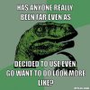 resized_philosoraptor-meme-generator-has-anyone-really-been-far-even-as-decided-to-use-even-go-w.jpg